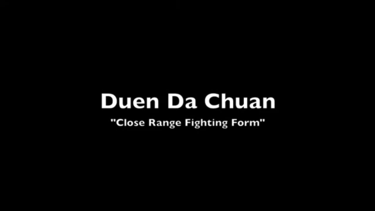 Demonstration of Northern Shaolin Chuan Intermediate Form: Duen Da ...