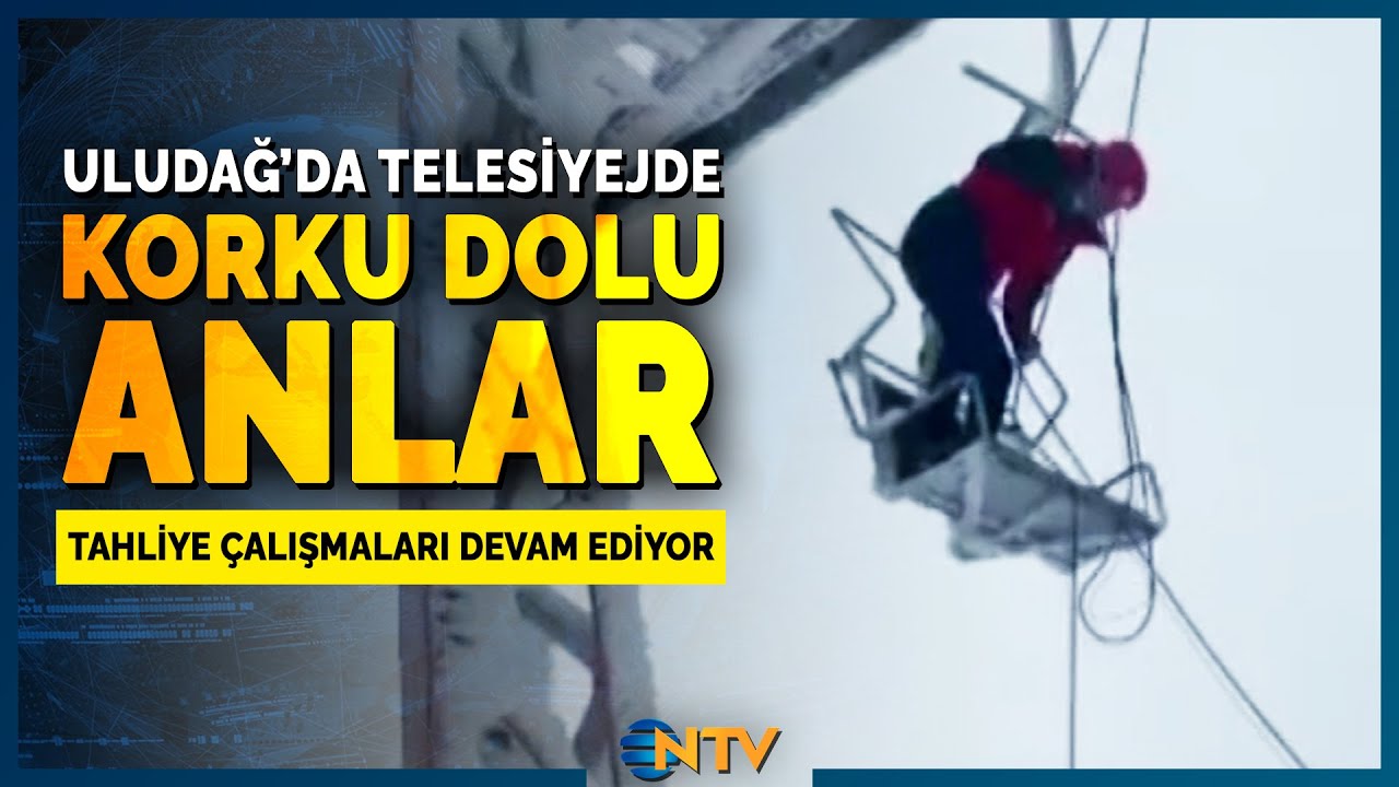 Son Dakika: Uludağ'da Tatilciler Telesiyejde Mahsur Kaldı! | NTV