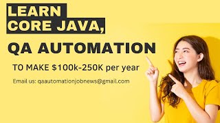 CORE JAVA| JAVA FUNDAMENTALS| JAVA BASIC| JAVA FOR QA TEST AUTMATION