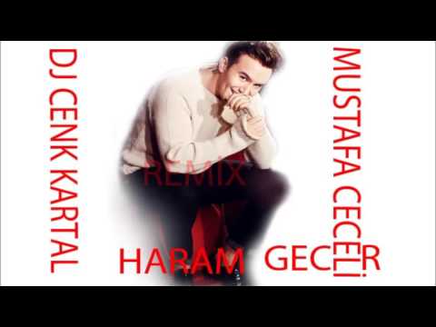 DjCenk Kartal Ft Mustafa Ceceli Haram Geceler C K Remix 2016