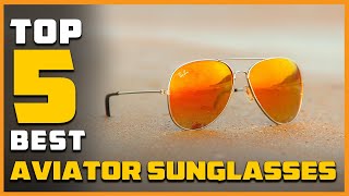 Top 5 Best Aviator Sunglasses for Men’s and Women’s Reviews 2023 screenshot 5