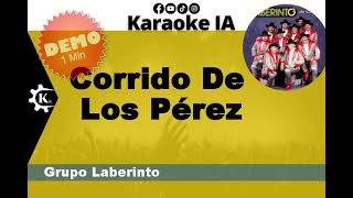 Grupo Laberinto - Corrido De Los Pérez - Karaoke