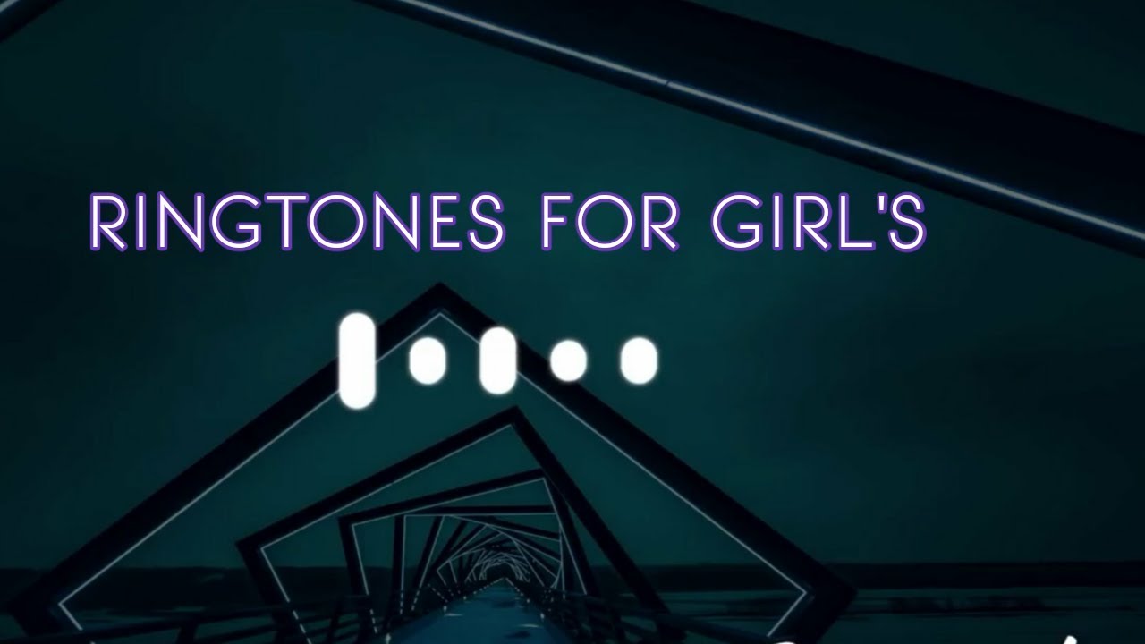 New English Ringtones,2019 Top 5 Ringtones for girls. Love