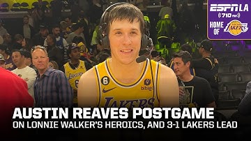 Lakers Postgame Exclusive: Austin Reaves on Lonnie Walker after Game 4 win vs Warriors