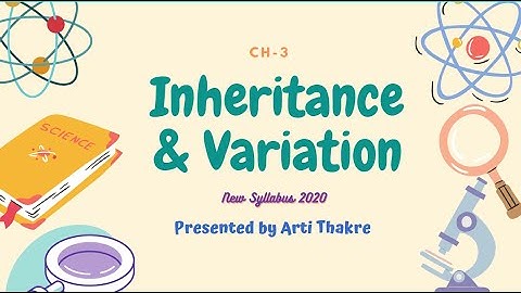 Ch 3 Part-1 Inheritance  & Variation Class 12 Science New Syllabus Maharashtra board 2020