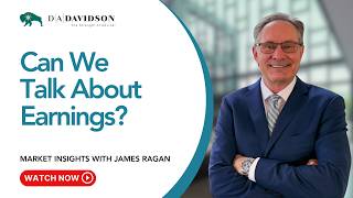 Can We Talk About Earnings 2026 Market Insights with James Ragan