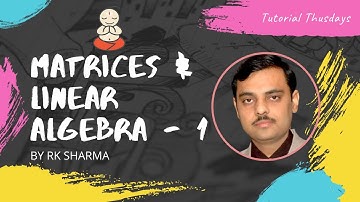 Matrices & Linear Algebra Simplified | Part -1 | Math - NET | GATE | IIT-JAM