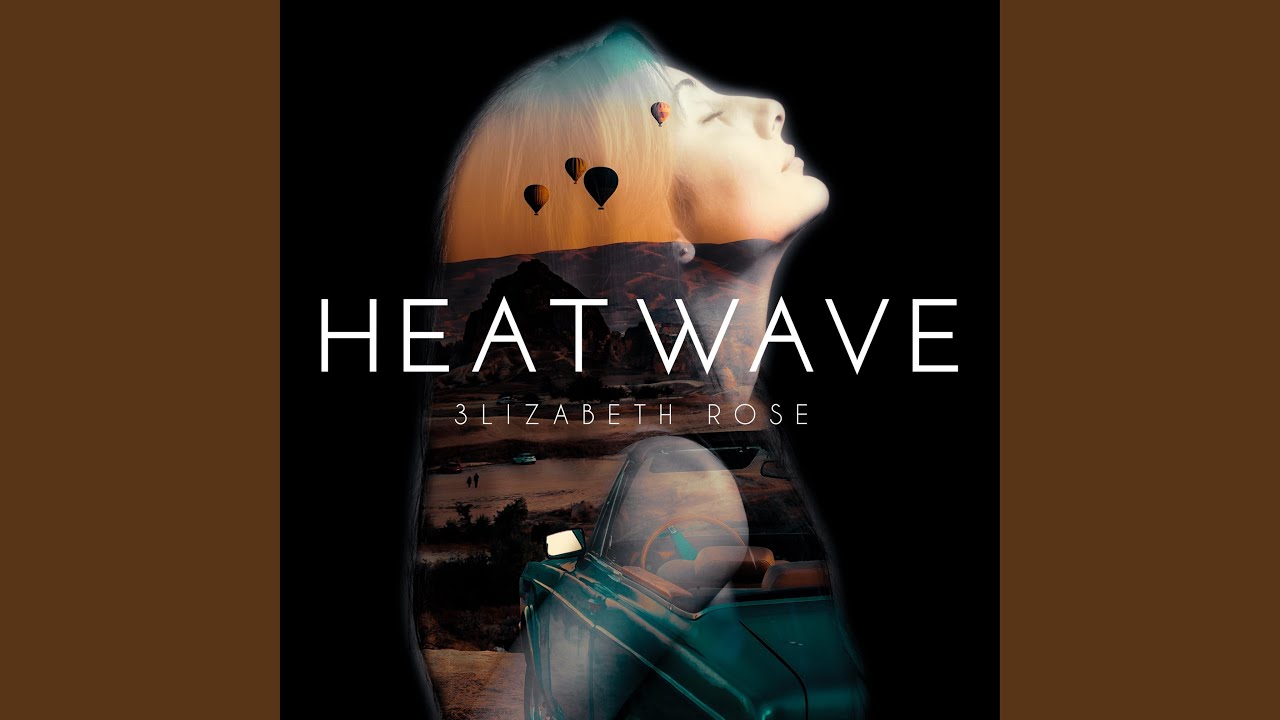 Watch Heatwave on YouTube Watch Heatwave on YouTube