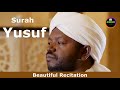 Surah yousuf  sheikh noreen muhammad sadiq  beautiful recitation with full english translation