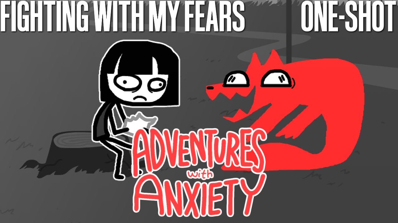 Fighting With My Fears Adventures with Anxiety [Let's Play] YouTube