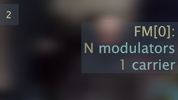 2: FM[0]: N modulators, 1 carrier - Musical Sound Design In Supercollider