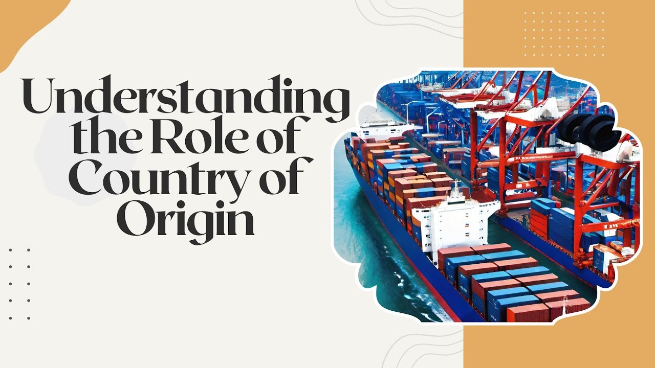 Navigating the Seas of Trade: Understanding the Role of Country of Origin in ISF Compliance