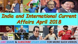 India and International Current Affairs April 2018 | Important for Rajasthan, UP and all India Exams