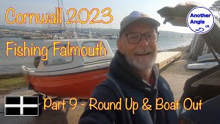 Cornwall 2023 : Fishing Falmouth : Part 9 Round Up and Boat Out.