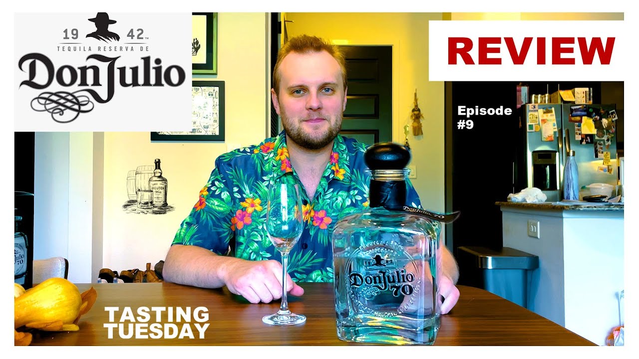 Episode 009 - DON JULIO 70 REVIEW - #TastingTuesday - YouTube