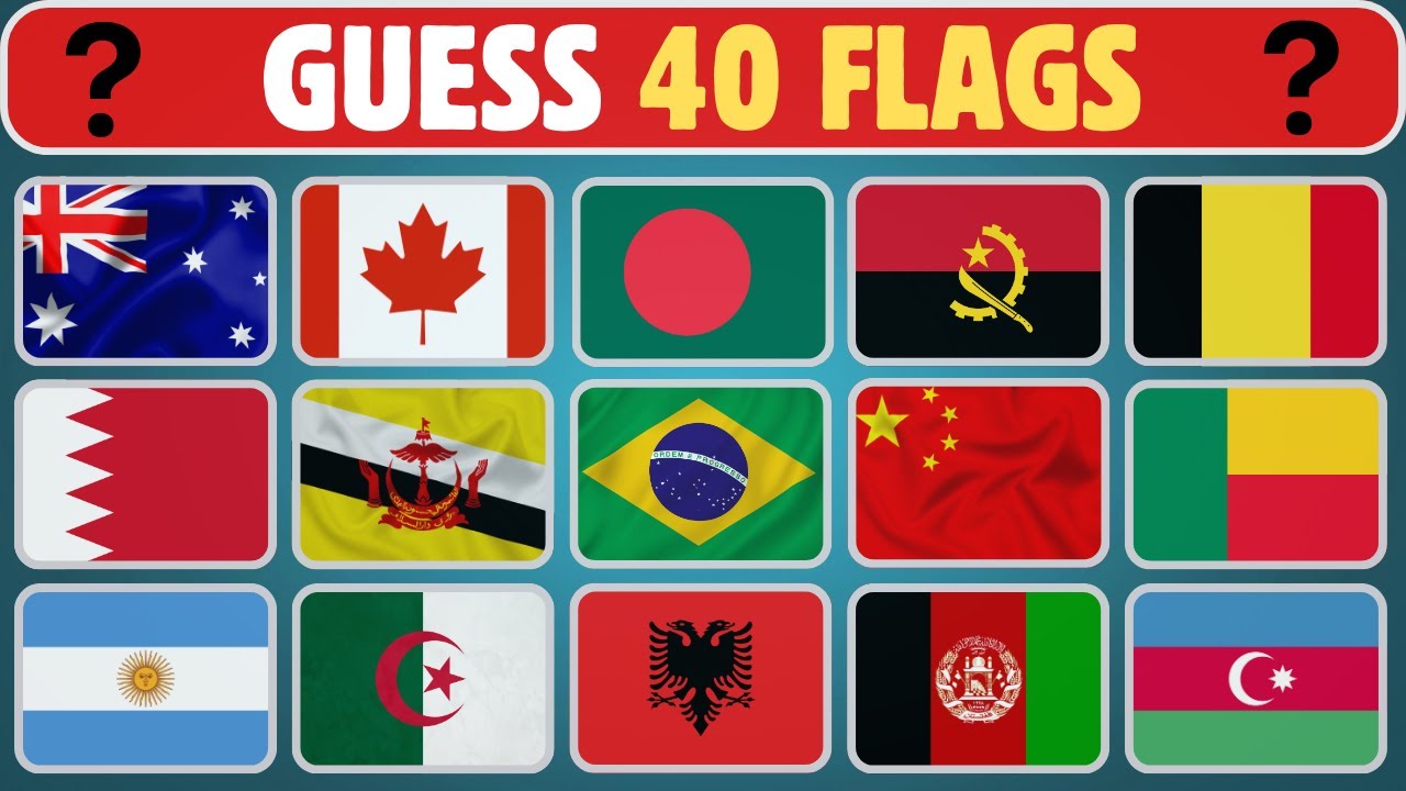 🚩 Guess the Country by the Flag Quiz 🌎 | Can You Guess the 40 Flags ...