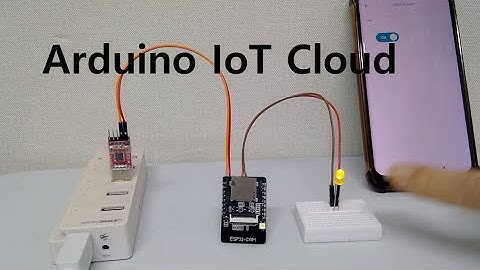 ESP32-CAM: Arduino IoT Cloud 사용법(외부에서 스마트폰으로 집안 LED 켜고 끄기)