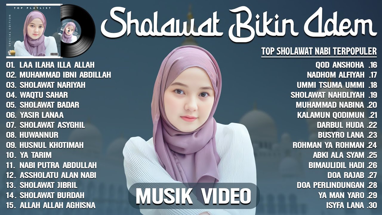 SHOLAWAT NABI MERDU TERBARU 2025 BIKIN ADEM HATI - SHOLAWAT NABI TERPOPULER 2025 LA ILAHA ILLALLAH