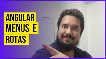 Angular - menus e rotas