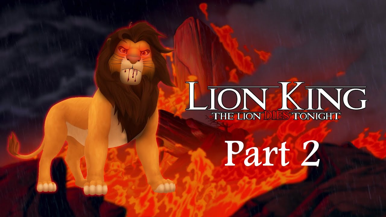 Youtube Poop The Lion Dies Tonight Part 2 YouTube