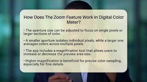 How Does The Zoom Feature Work In Digital Color Meter? - Be App Savvy