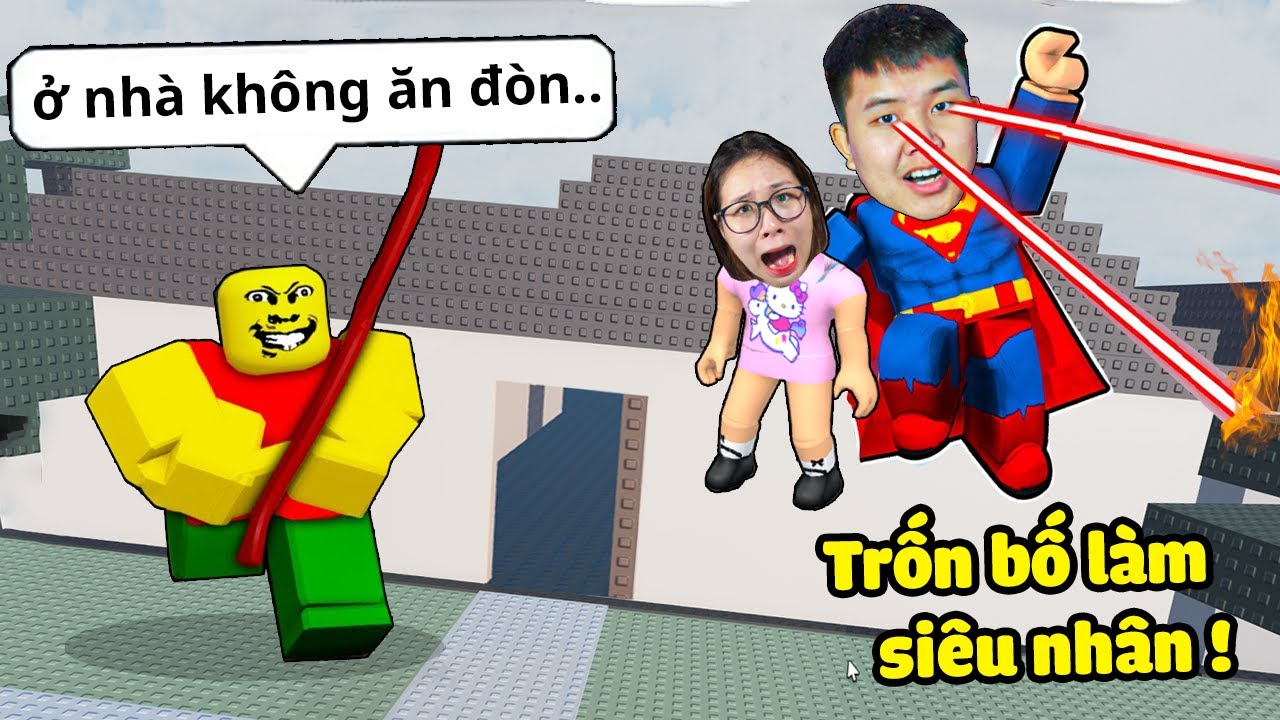 1 ngày trốn bố làm siêu nhân giúp đỡ mọi người bqThanh và Ốc Bị Bố Đánh Đòn