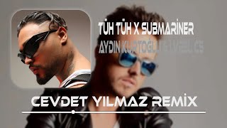 Aydın Kurtoğlu & Lvbel C5 - Tüh Tüh ( Cevdet Yılmaz Remix ) | SUBMARINER Resimi