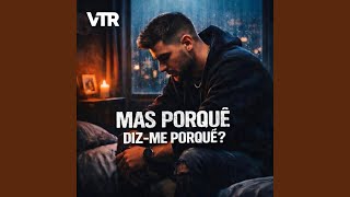 Mas Porquê Diz-me Porquê?