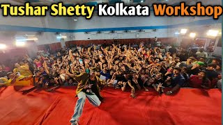 Tushar shetty Kolkata workshop 2024।। Tushar sheety workshop from Kolkata ।। @tusharshetty95