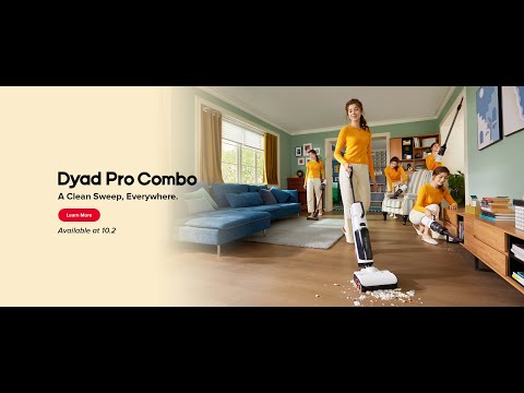 Roborock Dyad Pro Combo - A Clean Sweep, Everywhere.