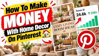 How To Build a Home Decor Pinterest Business 🏠