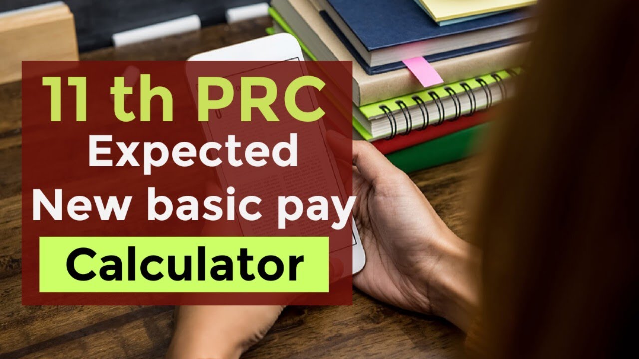 11 th PRC| EXPECTED NEW BASIC PAY CALCULATOR || OFFLINE