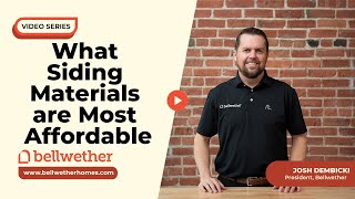 What Siding Materials are Most Affordable But Still Durable? | Bellwether Siding, Windows & Doors
