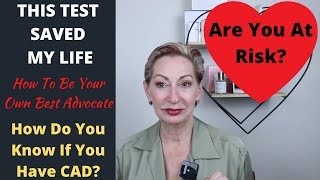 This Test Saved My Life | Coronary Artery Calcium Score Test | Testing For Coronary Artery Disease