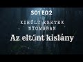 Kihlt esetek nyomban s01e02  az eltnt kislny