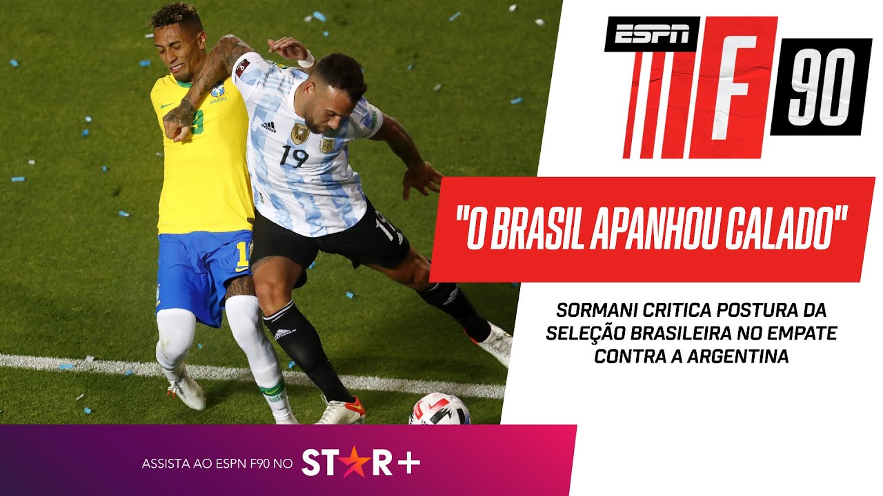 “O BRASIL APANHOU CALADO DA ARGENTINA. FOI VERGONHOSO! FALTOU CORAGEM!”: Sormani critica postura