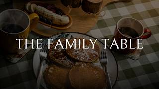 Family Table / Brad Deforest / May 24, 2026