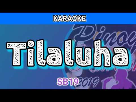 Tilaluha by SB19 (Karaoke)