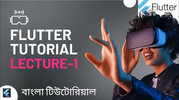 Lecture -1: Flutter Bangla Tutorial for beginners | Environment Setup-Andorid Studio & Visual Studio