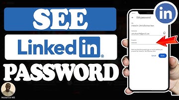 How to See your LinkedIn Account Password [UPDATE] - Full Guide