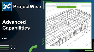 Lesson 12: ProjectWise Advanced Capabilities