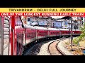 Kerala express full journey  part 1  trivandrum to delhi  one of the longest running daily train