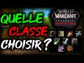 Quelle classe choisir sur world of warcraft hardcore   tier list  guide