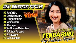 Desy Ratnasari  Tenda Biru  Lembaran Baru  Cukuplah Sudah  Lagu Nostalgia Tembang Kenangan 90 An