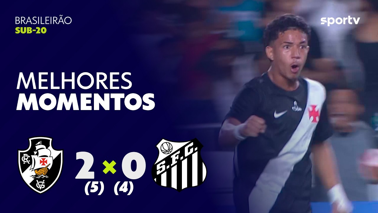 VASCO 2 (5) X (4) 0 SANTOS | MELHORES MOMENTOS | SEMIFINAL | BRASILEIRÃO SUB-20 | sportv