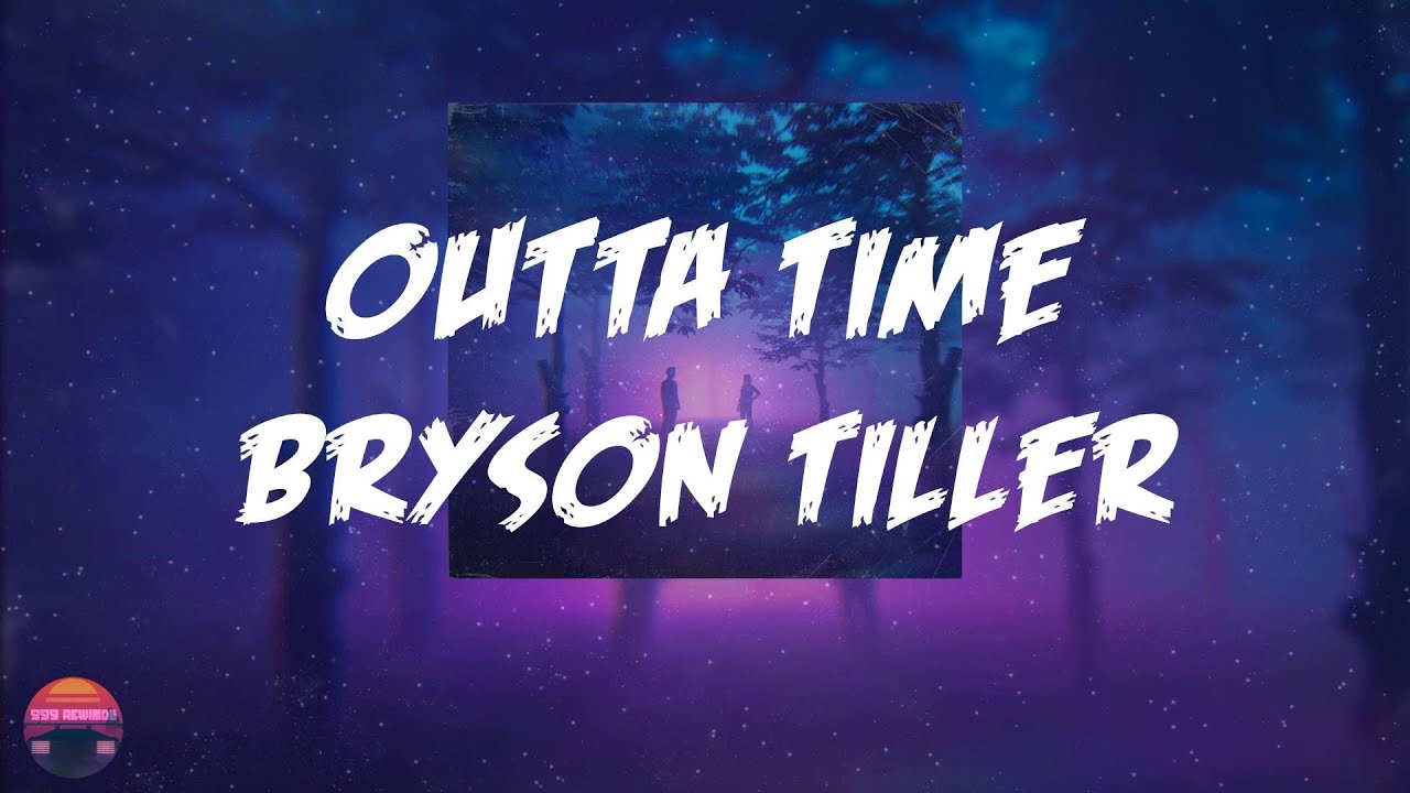 Bryson Tiller Outta Time (feat. Drake) (Lyrics Video) YouTube