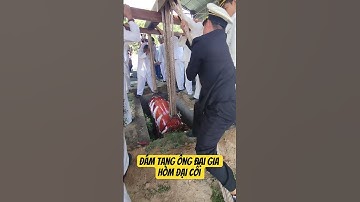 Cận cảnh hạ huyệt hòm nặng đại cối đám tang ông đại gia Bình Dương