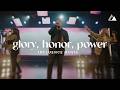 Glory honor power  influence music melody noel  matt gilman  live at influence church