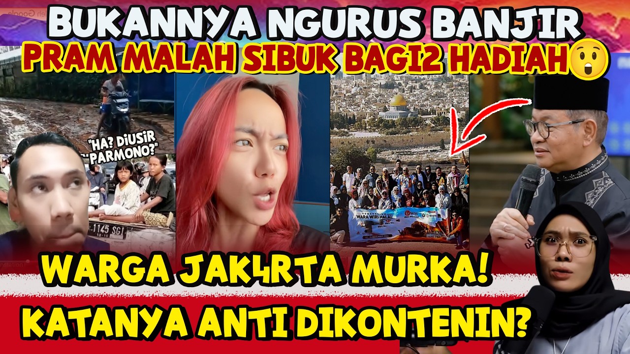 GAK NGURUSIN BANJIR⁉️PRAMONO MALAH BUAT HADIAH KE HOLY LAND—WARGA JAKARTA TAGIH JALAN