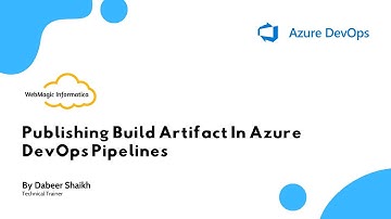 Publishing Build Artifact In Azure DevOps Pipelines